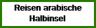 Reisen arabische Halbinsel